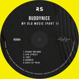 EP: Buddynice – My Old Music (Part 1)