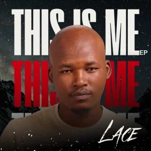 EP: DJ Lace – This Is Me