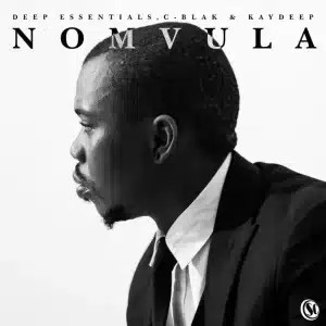 Deep Essentials – Nomvula ft C-Blak & KayDeep