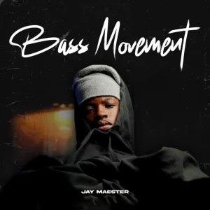 ALBUM: Jay Maester – Bass Movement