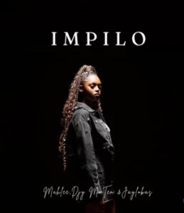 Mahlee – Impilo ft Djy Ma’ten & JayLokas