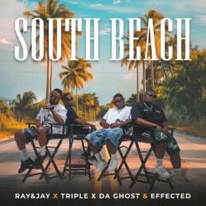 EP: Ray&Jay, Triple X Da Ghost & Effected – South Beach