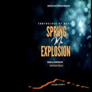 The Heavenly Souls – For The Love Of Music Vol. 15 (Spring Explosion Mix Pt. 01)