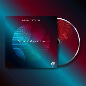 EP: AdhesiveTwins – Don’t Give Up