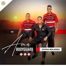 ALBUM: Ama-Bodyguard – Shona Malanga ALBUM: Ama-Bodyguard – Shona Malanga