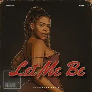 Astrotone – Let Me Be (TheDeepSA Remix) ft Andee