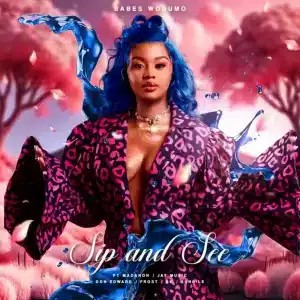 Babes Wodumo – Sip and See ft Madanon, Jay Music, Don Edward & Frost