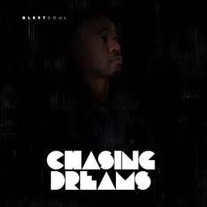 ALBUM: Blestsoul – Chasing Dreams