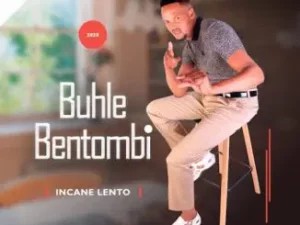 Buhle Bentombi – Culani Babhem