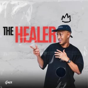 ALBUM: DJ Ace – The Healer