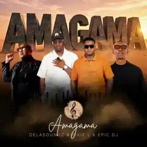 DeLASoundz – Amagama ft Epic DJ & Pixie L