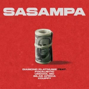 Diamond Platnumz – Sasampa ft Focalistic, Uncool MC, Silas Africa, Xduppy