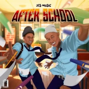 JFS Music – After School ft Why01.1 & Yucca