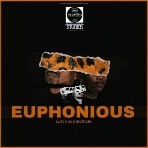 EP: Lazy K SA & Bhutlish – Euphonious