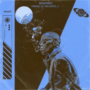 EP: Manando – Friends of the Cartel 2
