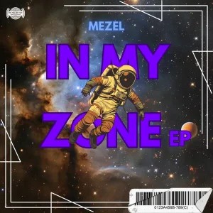 EP: Mezel – In My Zone
