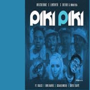 MustBeDubz – Piki Piki (Remix) ft Lintonto, Skiibii, Xman RSA, Skales, SoulBarbie, Sgijalo M & Gentle