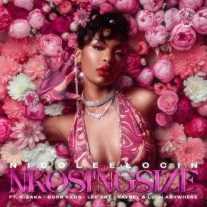 Nicole Elocin – Nkosi’ngsize ft K-Zaka, Born Kxng, LeeArt & DJ Raybel