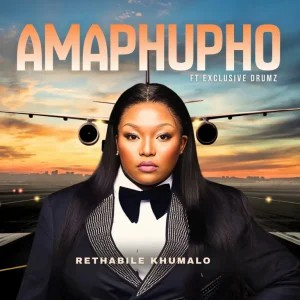 Rethabile Khumalo – Amaphupho ft Exclusive Drumz