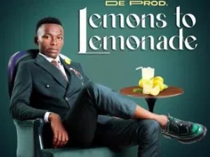 ALBUM: Rhuza de Prod – Lemons to Lemonade