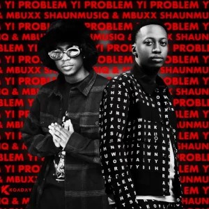 Shaunmusiq – Yibo ft Mbuxx, LeeMcKrazy & Ftears