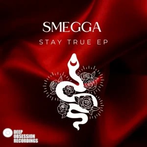 EP: Smegga – Stay True