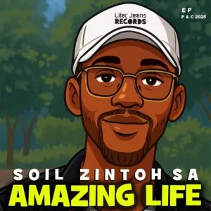 EP: Soil Zintoh SA – Amazing Life