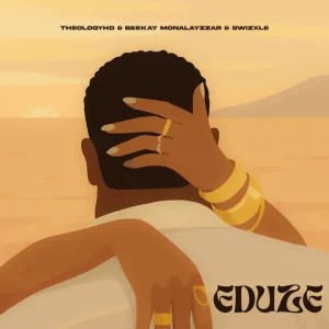 TheologyHD – Eduze ft Beekay Monalayzzar & Swizxle