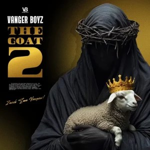 ALBUM: Vanger Boyz – The GOAT 2