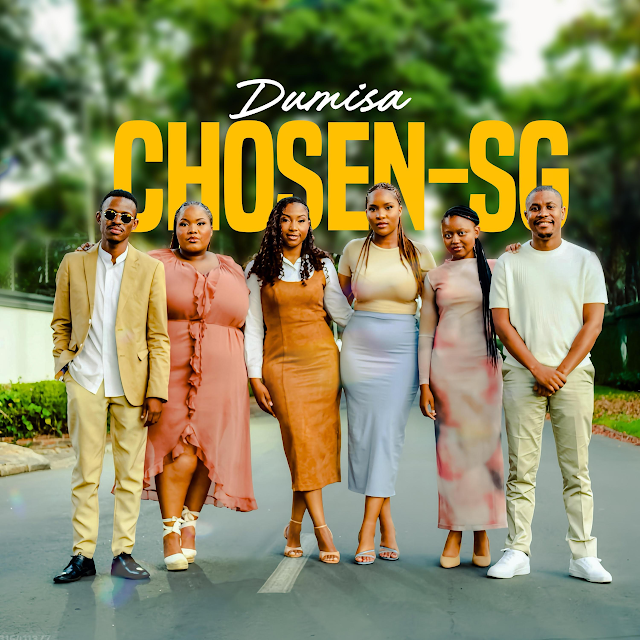 ALBUM: Chosen SG – Dumisa