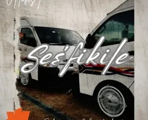 Alohst – Ses’fikile ft Shaun Madilata