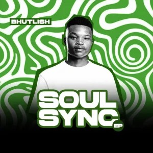 EP: Bhutlish – Soul Sync