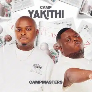 ALBUM: Campmasters – Camp Yakithi