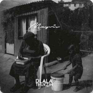 Dlala Thukzin – Mayvis (Intro)