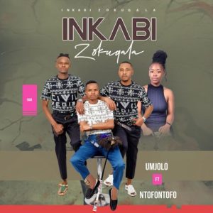 Inkabi Zokuqala – Umjolo ft Ntofontofo