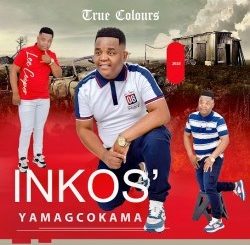 ALBUM: Inkos’Yamagcokama – TRUE COLOURS