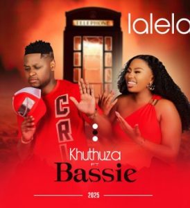 Khuthuza – LALELA ft BASSIE