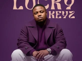 ALBUM: Lucky Keyz – Fly With You