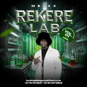 Mbuxx – Rekere Lab Vol. 1 (100% Production Mix)