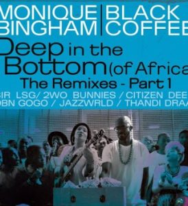 Monique Bingham – Deep In The Bottom (of Africa) [DBN Gogo & Ntwana_R Remix (Radio Edit)] ft Black Coffee, DBN Gogo & Ntwana_R