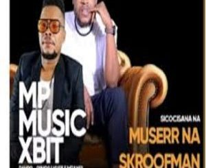 Muserr – Kusile Mzansi breakfast show (Mixtape) ft Skroofman