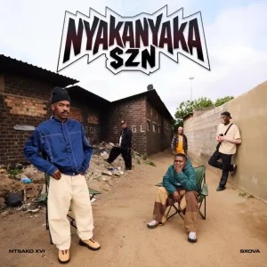 NTSAKO XVI – Nyakanyaka Man ft Shaun 101, Sxova & Nkulee501