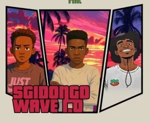 Prokid D’Soul – Sgidongo Wave 1.0 ft Promax RSA & Untouchable MasterZA