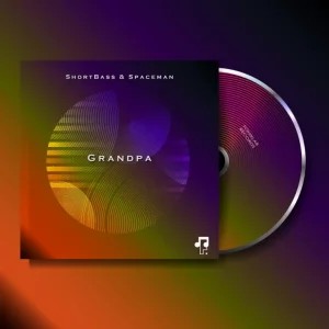 EP: ShortBass & Spaceman – Grandpa
