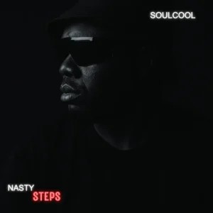 Soulcool – Nasty Steps