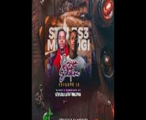 Styles3 – Sgija Edition Episode 10 ft DjyMhlengi