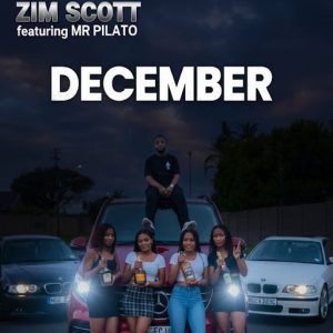 Zim Scott – December ft Mr Pilato