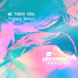 EP: Thabang Baloyi – We Touch Soul