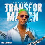 ALBUM: DJ Target – Transformation