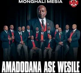 ALBUM: Amadodana Ase Wesile – Monghali Mesia